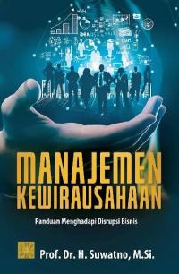 Image of Manajemen Kewirausahaan (Panduan menghadapi Disrupsi Bisnis)